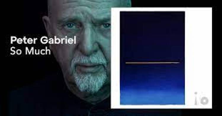 Peter Gabriel lanzó "So Much", séptimo avance de su nuevo álbum