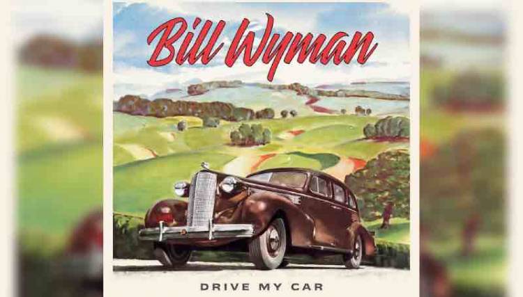 Bill Wyman lanza su álbum "Drive My Car"